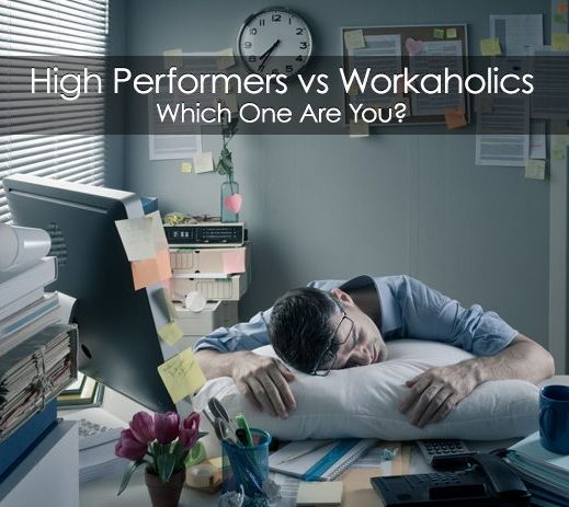 Are You A High Performer OR A Workaholic ?